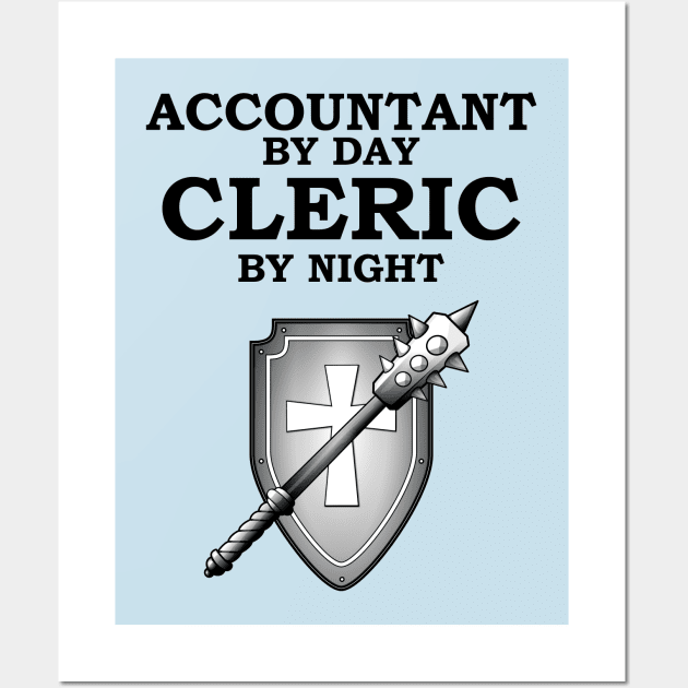 ACCOUNTANT BY DAY CLERIC BY NIGHT Meme RPG 5E Class Wall Art by rayrayray90